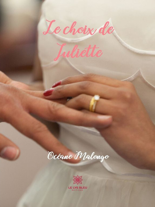 Title details for Le choix de Juliette by Océane Malongo - Available